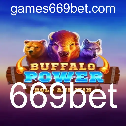 Descubra o Fascinante Mundo de BuffaloPower na 669bet